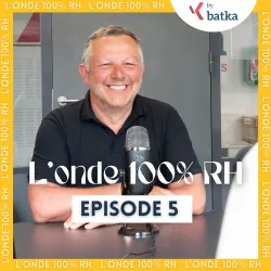 Episode 5 - Onde 100% RH