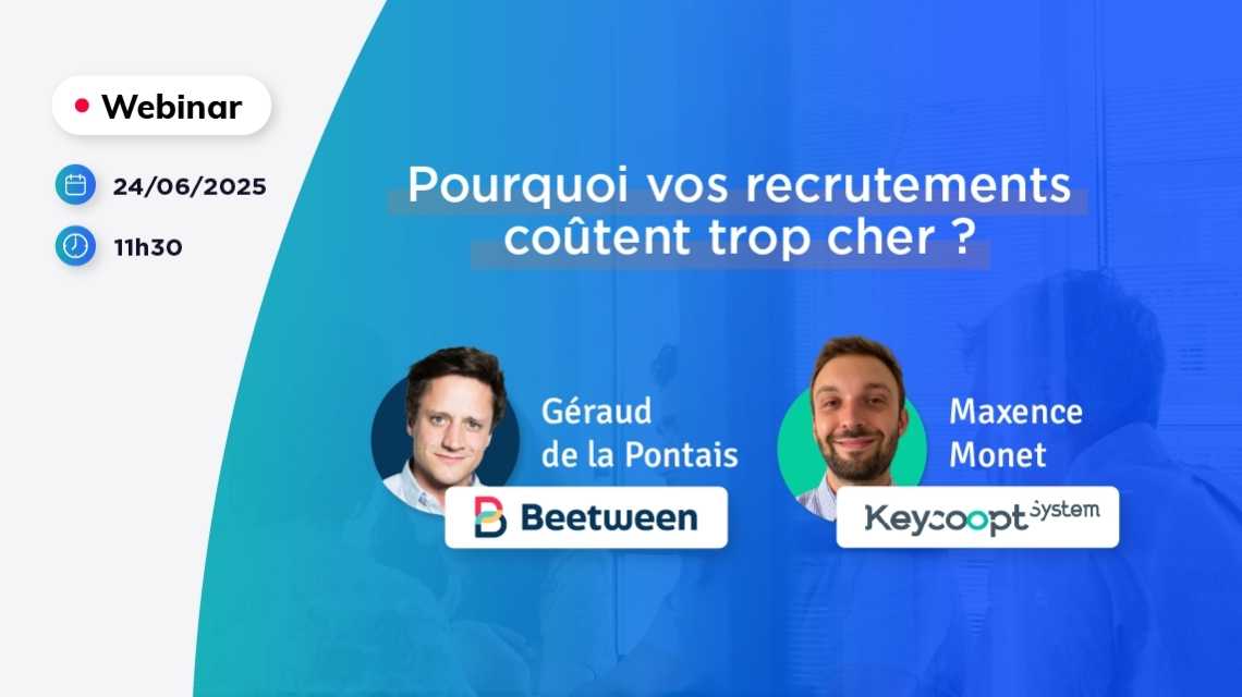 Webinar Keycoopt et Beetween pourquoi vos recrutements coûtent trop cher